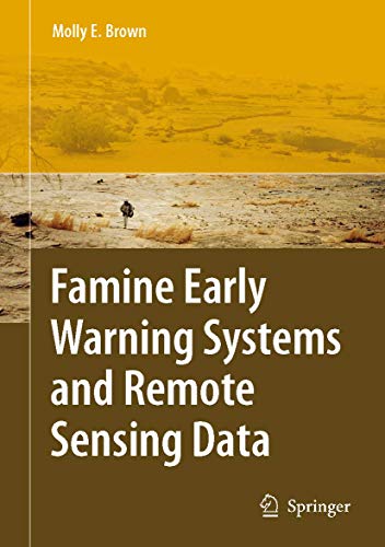Famine Early Warning Systems and Remote Sensing Data [Hardcover]