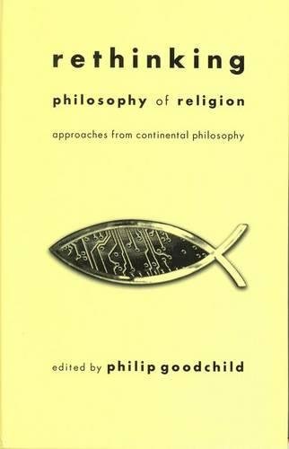 Rethinking Philosophy of Religion Approaches from Continental Philosophy [Hardcover]