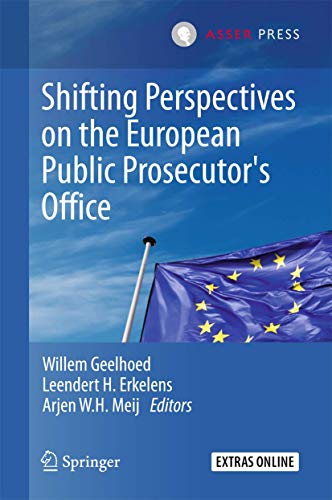 Shifting Perspectives on the European Public Prosecutor's Office [Hardcover]