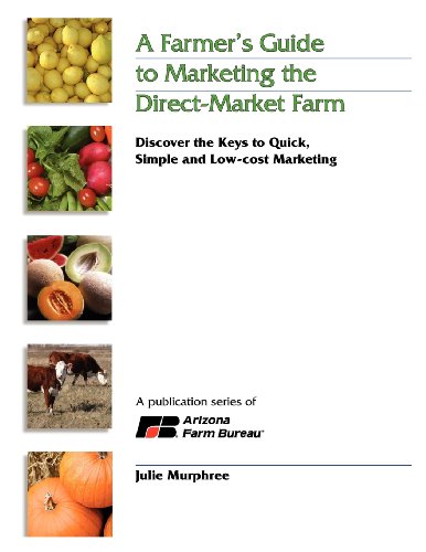 A Farmer's Guide To Marketing The Direct-Market Farm [Paperback]