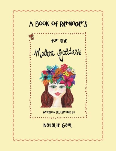 A Book Of Reminders For The Modern Goddess [Paperback]