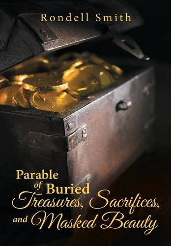 Parable Of Buried Treasures, Sacrifices, And Masked Beauty [Hardcover]