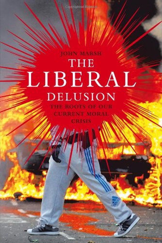 The Liberal Delusion [Paperback]