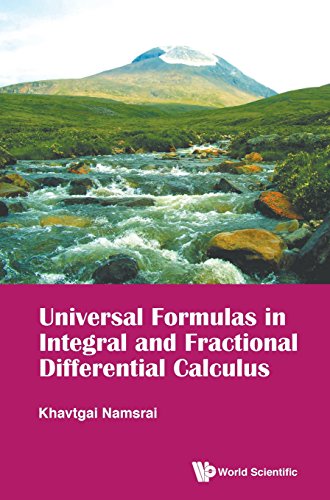 Universal Formulas In Integral And Fractional Differential Calculus [Hardcover]