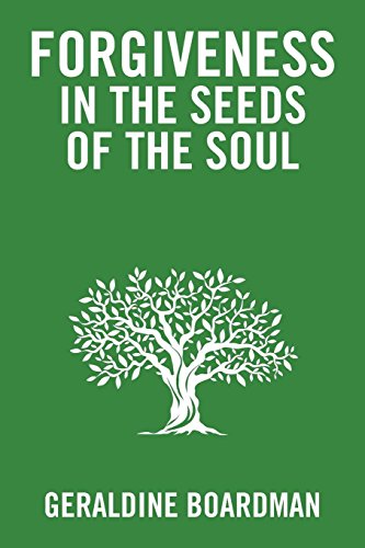 Forgiveness in the Seeds of the Soul [Paperback]