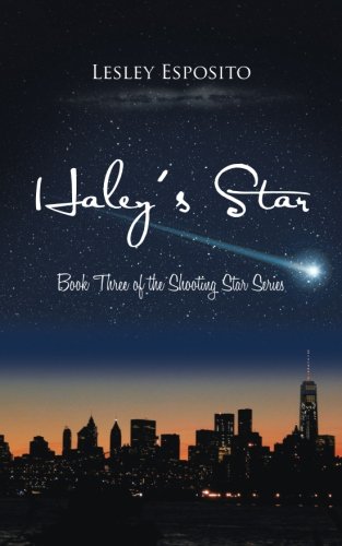 Haley's Star  Book Three of the Shooting Star Series [Paperback]