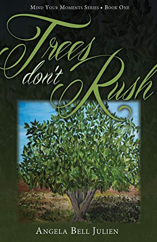 Trees Don't Rush (mind Your Moments) [Paperback]