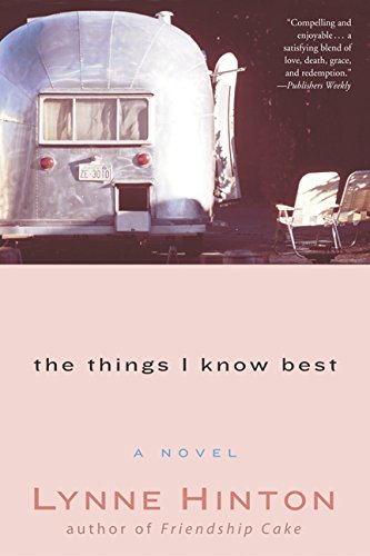 The Things I Know Best A Novel [Paperback]