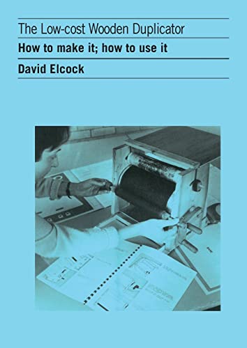 Low Cost Wooden Duplicator How to make it, how to use it [Paperback]