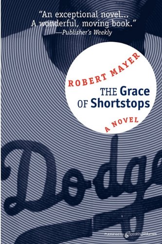 The Grace Of Shortstops [Paperback]
