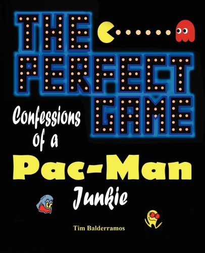 The Perfect Game Confessions Of A Pac-Man Junkie [Paperback]