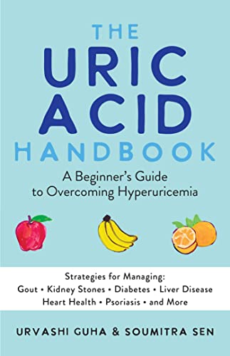 The Uric Acid Handbook A Beginner&39s Guide to Overcoming Hyperuricemia (Stra [Paperback]