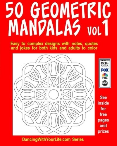 50 Geometric Mandalas Vol1 Easy To Complex Designs With Notes, Quotes And Jokes [Paperback]