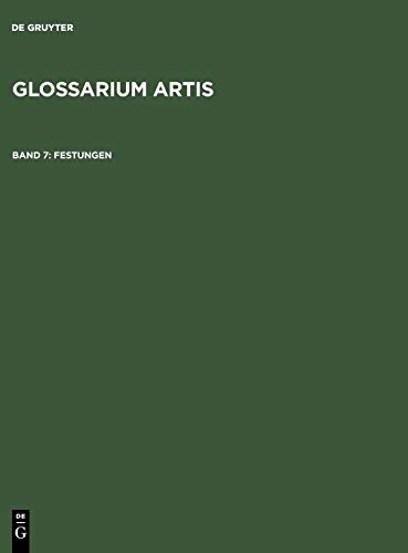 Festungen  Der Wehrbau Nach der Einfhrungder Feuerwaffen - Anhang Begriffe Zu [Hardcover]