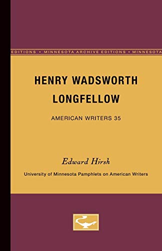 Henry Wadsworth Longfellow - American Writers 35 University of Minnesota Pamphl [Paperback]