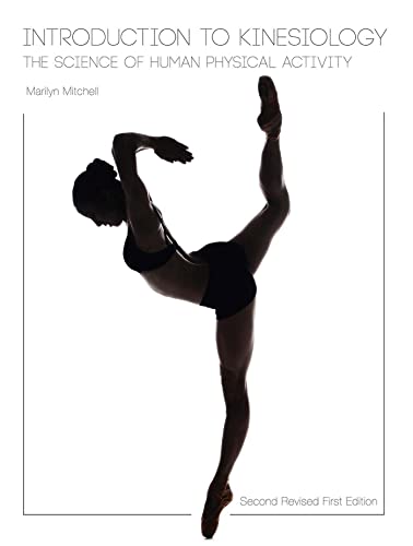 Introduction To Kinesiology The Science Of Human Physical Activity (second Revi [Paperback]