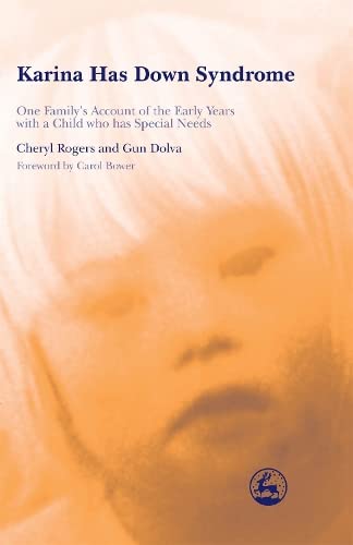 Karina Has Down Syndrome One Family&aposs Account of the Early Years with a Ch [Paperback]
