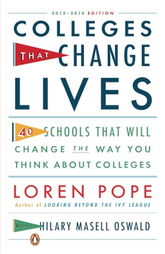 Colleges That Change Lives: 40 Schools That Will Change the Way You Think About  [Paperback]