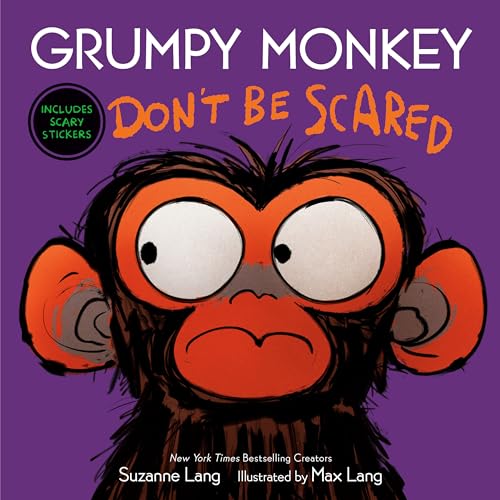 Grumpy Monkey Don't Be Scared A Halloween Book for Kids and Toddlers [Hardcover]