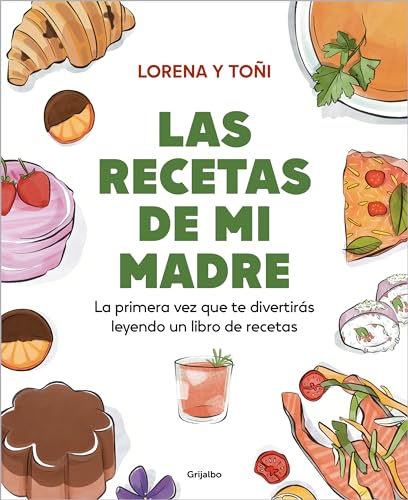 Las recetas de mi madre La primera vez que te divertirs leyendo un libro de re [Paperback]