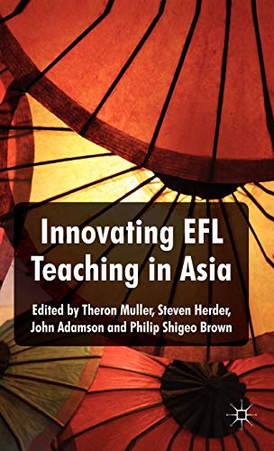 Innovating EFL Teaching in Asia [Hardcover]