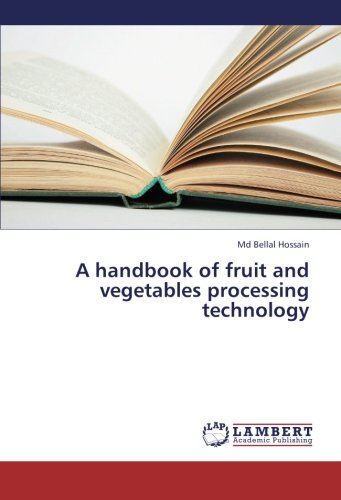 Handbook of Fruit and Vegetables Processing Technology [Paperback]
