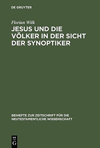 Jesus und die Voelker in der Sicht der Synoptiker [Hardcover]