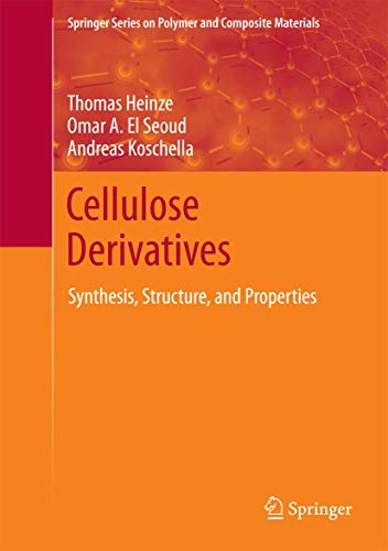 Cellulose Derivatives Synthesis, Structure, and Properties [Hardcover]