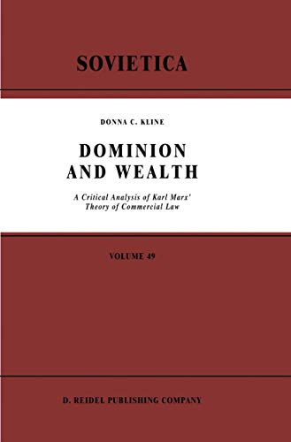 Dominion and Wealth A Critical Analysis of Karl Marx Theory of Commercial Law [Paperback]