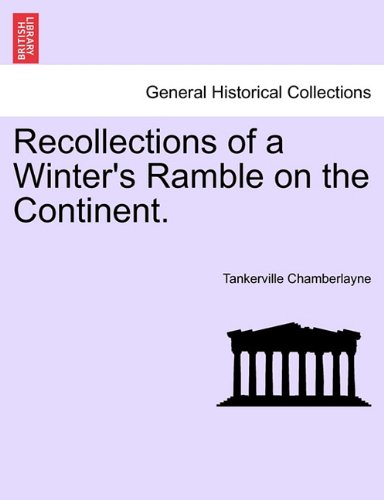 Recollections of a Winter's Ramble on the Continent [Paperback]