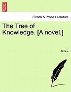Tree of Knowledge [A Novel ] [Paperback]