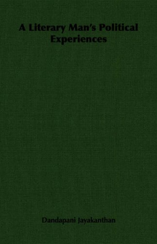 A Literary Man's Political Experiences [Paperback]