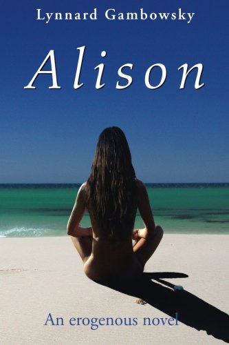 Alison An Erogenous Novel [Paperback]