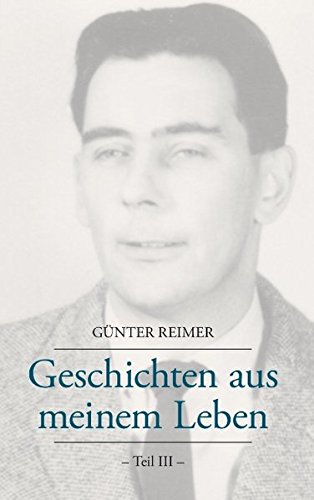 Geschichten aus meinem Leben Teil III [Paperback]
