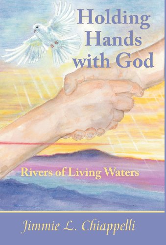 Holding Hands with God  Rivers of Living Waters [Hardcover]