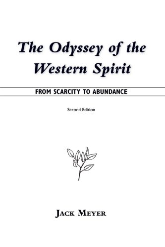 Odyssey of the Western Spirit  From Scarcity to Abundance [Unknown]