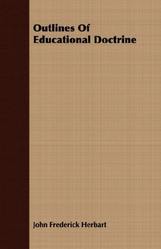 Outlines of Educational Doctrine [Unknown]