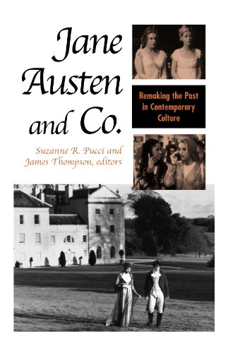 Jane Austen And Co. Remaking The Past In Contemporary Culture [Paperback]