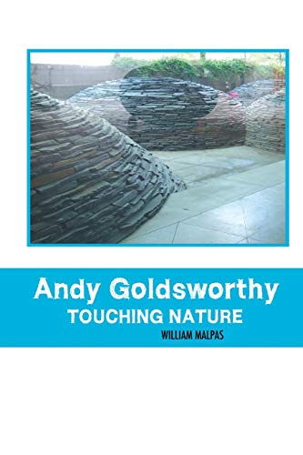Andy Goldsworthy  Touching Nature [Paperback]