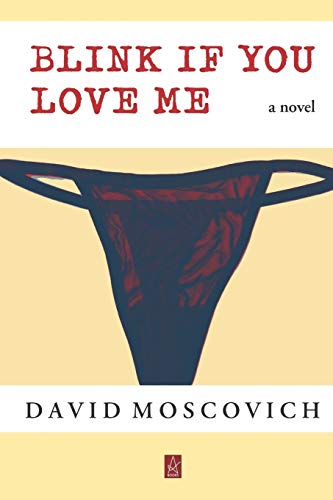 Blink If You Love Me  A Novel [Paperback]