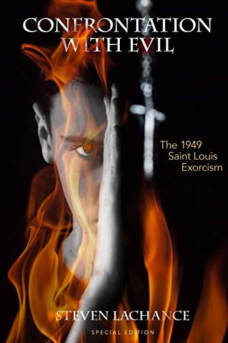 Confrontation with Evil  The 1949 Saint Louis Exorcism [Paperback]