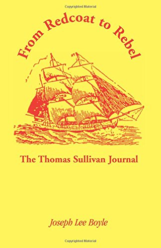From Redcoat To Rebel The Thomas Sullivan Journal [Paperback]