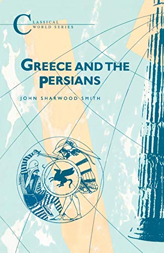 Greece and the Persians [Paperback]