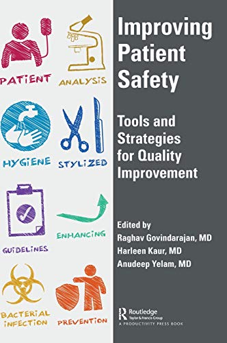 Improving Patient Safety Tools and Strategies for Quality Improvement [Hardcover]