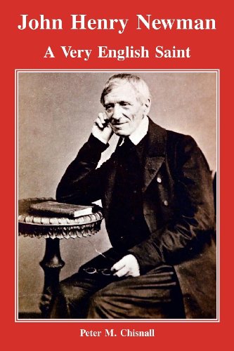 John Henry Newman A Very English Saint [Paperback]