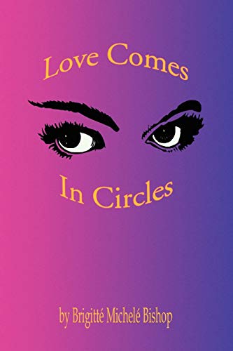 Love Comes in Circles [Paperback]