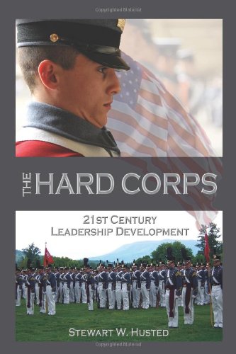 The Hard Corps, 21st Century Leadership Development [Paperback]