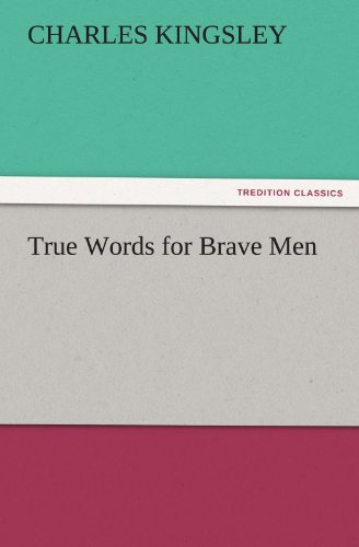 True Words for Brave Men [Paperback]