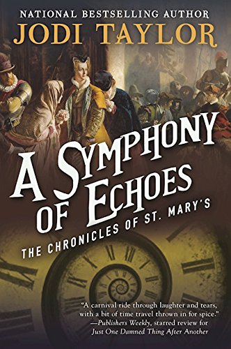 A Symphony of Echoes The Chronicles of St. Mary&146s Book Two [Paperback]