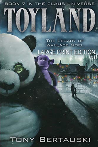 Toyland (Large Print Edition)  The Legacy of Wallace Noel [Paperback]